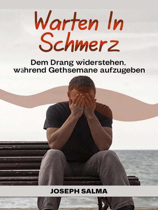 Title details for Warten in Schmerz by Joseph Salma - Available